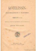 Könyves Tóth Kálmán - Kötelesség