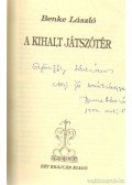 Benke László - A kihalt játszótér (dedikált)