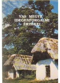 Csiszár Károly - Vas megye idegenforgalmi értékei Csiszár Károly - Vas megye idegenforgalmi értékei, 0 antikvár könyv