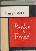 Wells, Harry K. - Pavlov és Freud