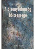 Watts, Alan - A bizonytalanság bölcsessége
