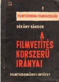 Dékány Sándor - A filmvetítés korszerű irányai