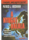 Buchanan, Patrick J. - A nyugat halála