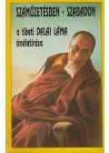 Dalai Láma,Sári László - Száműzetésben - szabadon