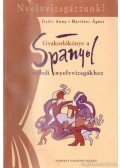 Győri Anna,Martínez Ágnes - Gyakorlókönyv a spanyol szóbeli nyelvvizsgákhoz