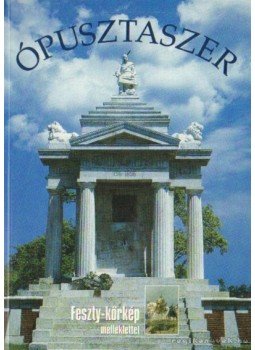 Tamási Gábor, Udvarhelyi Szabolcs - Ópusztaszer Tamási Gábor, Udvarhelyi Szabolcs - Ópusztaszer, Budapest 2001 antikvár könyv