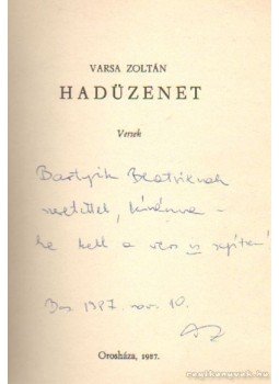 Varsa Zoltán - Hadüzenet Varsa Zoltán - Hadüzenet, Orosháza 1987 antikvár könyv