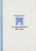 Voszka Éva - Az agyaglábakon álló óriás