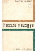 Bányai László - Hosszú mezsgye