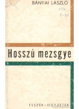 Bányai László - Hosszú mezsgye Bányai László - Hosszú mezsgye, Budapest 1970 antikvár könyv