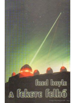 Hoyle, Fred - A fekete felhő Hoyle, Fred - A fekete felhő, Budapest 1994 antikvár könyv