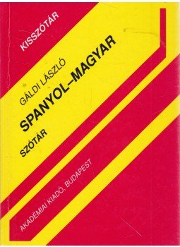 Gáldi László - Spanyol-magyar szótár Gáldi László - Spanyol-magyar szótár, Budapest 2001 antikvár könyv