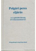 Fluckné Dr. Papácsy Edit,Tamáné Dr. Nagy Erzsébet - Polgári peres eljárás