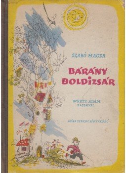 Szabó Magda - Bárány Boldizsár Szabó Magda - Bárány Boldizsár, Budapest 1958 antikvár könyv