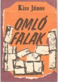 Kiss János - Omló falak