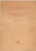 Takáts Lajos (szerk.) - A Magyar Tudományos Akadémia Mezőgazdasági Kutató Intézete Jubileumi tudományos konferenciája