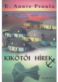 Proulx, E. Annie - Kikötői hírek