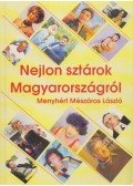 Menyhért Mászáros László - Nejlon sztárok Magyarországról I.