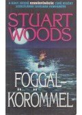 Woods, Stuart - Foggal-körömmel