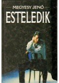 Megyesy Jenő - Esteledik