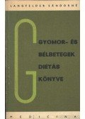 Langfelder Sándorné - Gyomor- és bélbetegek diétás könyve
