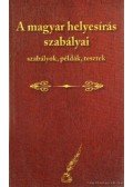 Farkas Andrea - A magyar helyesírás szabályai