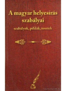 Farkas Andrea - A magyar helyesírás szabályai Farkas Andrea - A magyar helyesírás szabályai, 0 antikvár könyv