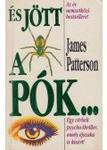 James Patterson - És jött a pók...
