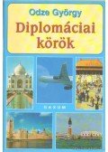 Odze György - Diplomáciai körök