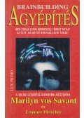Fleischer, Leonore,Savant, Marilyn - Agyépítés