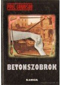 Garrison, Paul - Betonszobrok