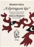 Kemény Géza - "A kivirágzott kéz"