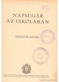 Ferenczi István - Napsugár az iskolában