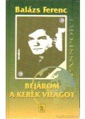 Balázs Ferenc - Bejárom a kerek világot