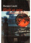Harsányi László - Eladó az egész (szocialista) világ