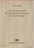 Szuhay Miklós - Az állami beavatkozás és a magyar mezőgazdaság az 1930-as években