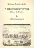 Katona Szabó István - A megtévesztettek