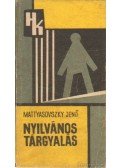 Mattyasovszky Jenő - Nyilvános tárgyalás