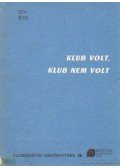 Diósi Pál - Klub volt, klub nem volt