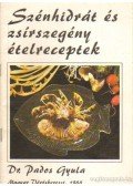 Pados Gyula dr. - Szénhidrát és zsírszegény ételreceptek