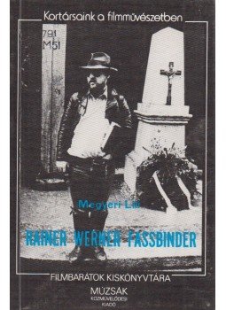 Megyeri Lili - Rainer Werner Fassbinder Megyeri Lili - Rainer Werner Fassbinder, Budapest 1984 antikvár könyv