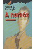 Burroughs, William S. - A narkós