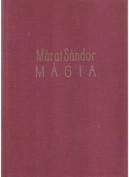 Márai Sándor - Mágia Márai Sándor - Mágia, Budapest 1941 antikvár könyv