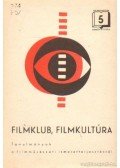 Karcsai Kulcsár István - Filmklub, filmkultúra