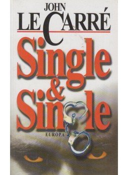 John le Carré - Single & Single John le Carré - Single & Single, Budapest 2001 antikvár könyv