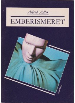 Adler, Alfred - Emberismeret Adler, Alfred - Emberismeret, Budapest 0 antikvár könyv