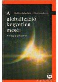 Kelley-Lainé, Kathleen,Rousset, Dominique - A globalizáció kegyetlen meséi