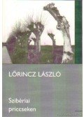Lőrincz László - Szibériai priccseken