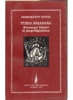 Nemeskürty István - Tüzes józanság Nemeskürty István - Tüzes józanság, Budapest 1993 antikvár könyv
