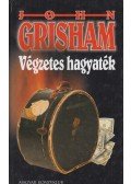 John Grisham - Végzetes hagyaték
